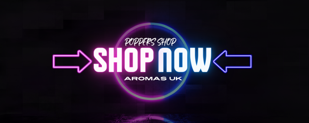 Poppers Shop Aromas UK